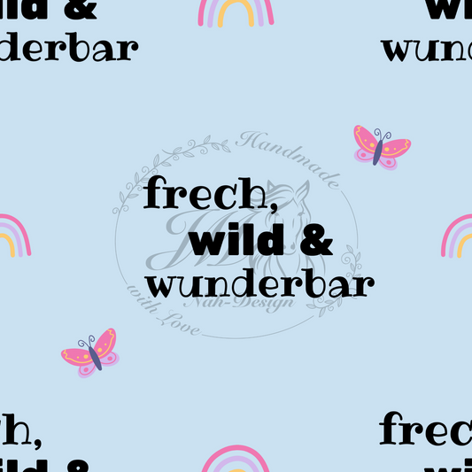 frech, wild & wunderbar